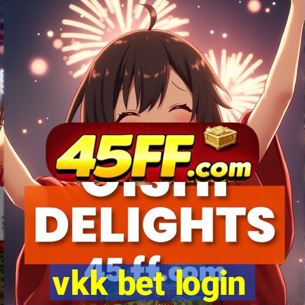 vkk bet login